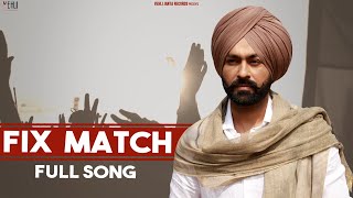 Fix Match Full Song  Tarsem Jassar  Vehli Janta Records  Punjabi Songs 2020 [upl. by Barb]