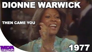 Dionne Warwick  Then Came You  1976  MDA Telethon [upl. by Yuria484]