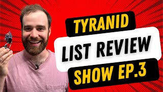 Tyranid Army list review show Ep 3 [upl. by Quintie]