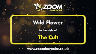 The Cult  Wild Flower  Karaoke Version from Zoom Karaoke [upl. by Stanwin]