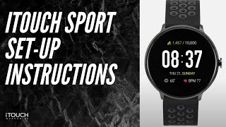 iTouch Sport Smartwatch  SetUp Instructions [upl. by Zednanref285]