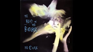 THE HEAD ON THE DOOR The Cure Vinyl HQ Sound Full Album [upl. by Cyrano983]