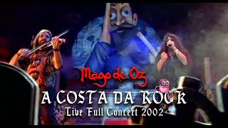 Mägo de Oz  A Costa Da Rock  Live Full Concert 2002  High Quality Definition [upl. by Maller910]