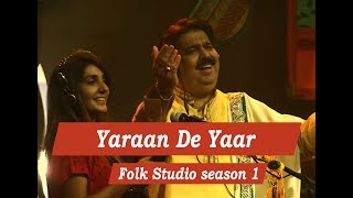 Yaraan De Yaar Shafaullah Khan Rokhri Folk Studio Season 1 [upl. by Kciredohr]