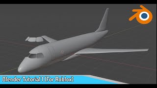 Basics of Making planes in Blender For Roblox and other Flight Simulators [upl. by Ahselyt]