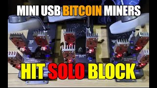 MINI Bitcoin USB Miners Hitting Solo BLOCKS [upl. by Latsyrcal]