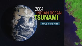 Image of the Week  2004 Indian Ocean Tsunami [upl. by Elem]