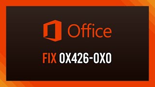 Fix Error 0x4260x0  Microsoft Office 365 2019 2017 etc [upl. by Ztnarf]