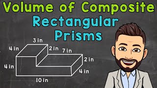 Volume of Composite Rectangular Prisms [upl. by Euqinorev]