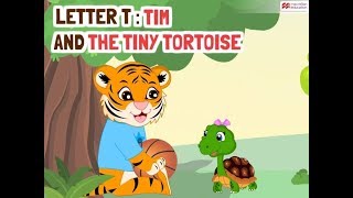 Alphabet Stories  LETTER T  TIM AND THE TINY TORTOISE  Macmillan Education India [upl. by Mailiw]