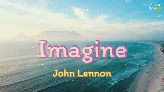 IMAGINE  JOHN LENNON Lyrics [upl. by Newsom531]