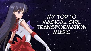 My Top 10 Magical Girl Transformation Music [upl. by Elsie885]