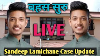 SANDEEP LAMICHHANE CASE UPDATE TODAY LIVE [upl. by Evers]