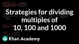 Strategies for dividing multiples of 10 100 and 1000 [upl. by Macgregor]