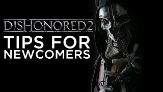 Dishonored 2 Starters Guide [upl. by O'Driscoll]