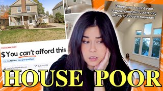 Lets talk being House Poor [upl. by Arocet431]