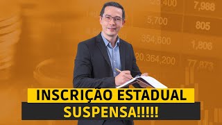 INSCRIÇÃO ESTADUAL SUSPENSA [upl. by Dilisio]