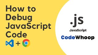 How to Debug JavaScript in Visual Studio Code and Google Chrome [upl. by Kazmirci]