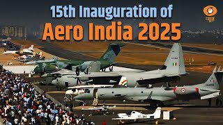 LIVE  15th Inauguration of Aero India 2025 amp Aerial Display at Yelahanka Air Force Station [upl. by Esimehc]