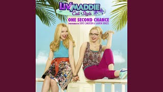 One Second Chance From quotLiv and Maddie Cali Stylequot [upl. by Corron]