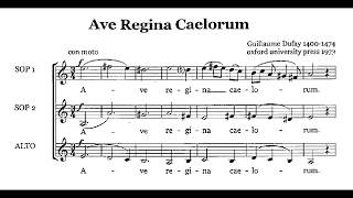 Ave Regina Coelorum for 3 voices  GDufay 14001474 [upl. by Chlores]