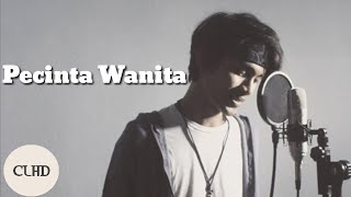 Tereza Cover  Pecinta Wanita Lyrics Song by Irwansyah [upl. by Ylek991]