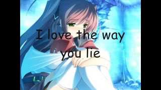 Nightcore  Love the Way you lie Lyrics [upl. by Anilemrac]