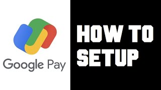 How To Setup amp Use Google Pay  Google Pay How To Create Account  How To Setup GPay Account [upl. by Jolyn]