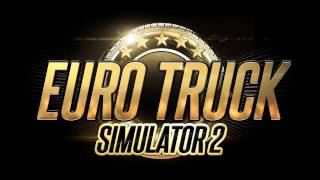 Euro Truck Simulator 2 Soundtrack  Main Theme [upl. by Yort798]