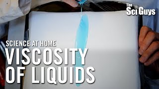 The Sci Guys Science at Home  SE2  EP7 Viscosity of Liquids [upl. by Akers]