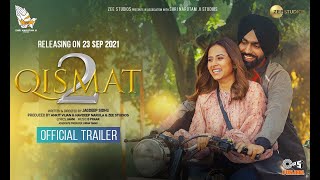 Qismat 2  Official Trailer  Ammy Virk  Sargun Mehta  Jagdeep Sidhu  23rd September [upl. by Alledi]