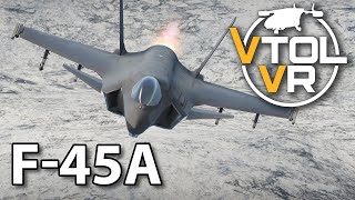 VTOL VR  F45A Highlight Reel [upl. by Blondelle414]