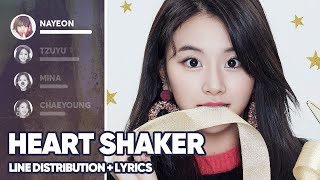 TWICE  Heart Shaker Line DistributionLyrics Color Coded PATREON REQUESTED [upl. by Llessur800]