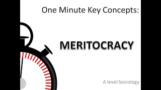 MERITOCRACY One Minute Key Concepts in Sociology [upl. by Niasuh]