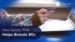 How Salsify PXM Helps Brands Win [upl. by Lekim]