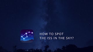 How to Spot the ISS International Space Station in the Sky [upl. by Gnilrets]