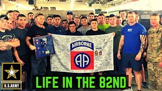 Life In The 82nd Airborne Infantry Edition [upl. by Nnayram]