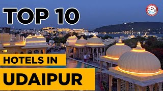 Top 10 Hotels in Udaipur Rajasthan  Best Luxury Hotel amp Resort To Stay In Udaipur  TravelDham [upl. by Daniels]