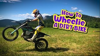 How To Wheelie A Dirt Bike NEW VERSION [upl. by Uba]