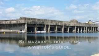 St Nazaire U Boat Pens  A visitors guide [upl. by Rori]