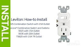 How to Install a Combination Device with a Single Pole Switch and a Receptacle  Leviton [upl. by Joacima]