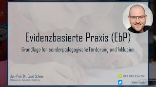 Das Prinzip der evidenzbasierten Praxis in der Sonderpädagogik Evidenzbasierte Praxis Teil 14 [upl. by Robaina]