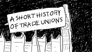 A Short History of Trade Unions [upl. by Asaert979]