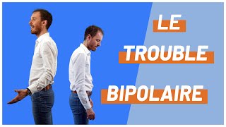 Le trouble bipolaire [upl. by Bourne]