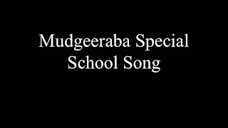 Mudgeeraba Special School Song [upl. by Stephi897]