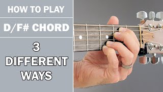 How To DF Chord on Acoustic Guitar  3 Variations [upl. by Thorncombe]