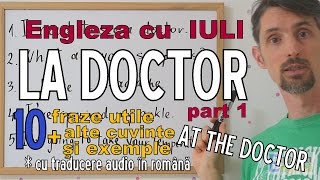 Sa invatam Engleza  LA DOCTORAT THE DOCTOR p1  Lets learn English cu traducere in romana [upl. by Wylen459]