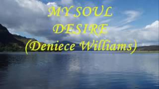 My Soul Desire Deniece Williams [upl. by Akapol990]