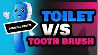 Toilet and Tooth Brush [upl. by Audrie769]