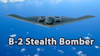 B2 Stealth Bomber  Full Documentary [upl. by Onfroi]